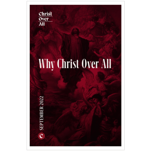 Why Christ Over All