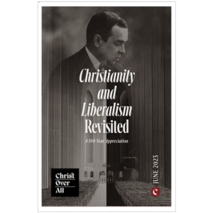 Christianity and Liberalism Revisited