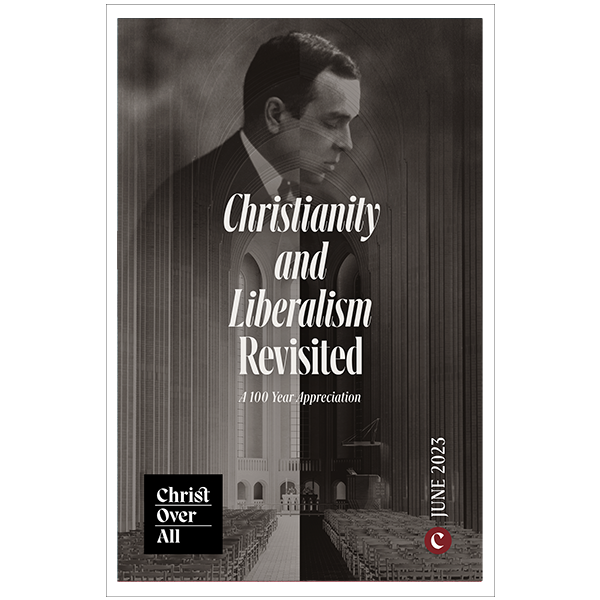 Christianity and Liberalism Revisited