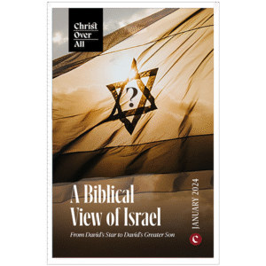 A Biblical View of Israel - From David’s Star to David’s Greater Son