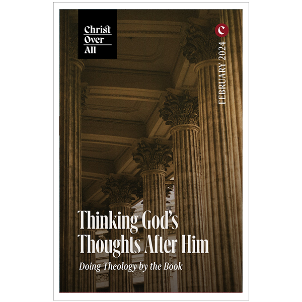 Thinking God’s Thoughts After Him: Doing Theology by the Book