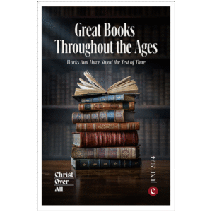 Great Books Throughout the Ages: Works that Have Stood the Test of Time