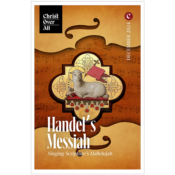 Handel’s Messiah: Singing Scripture’s Hallelujah