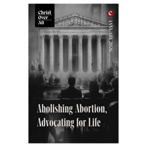 Abolishing Abortion, Advocating for Life
