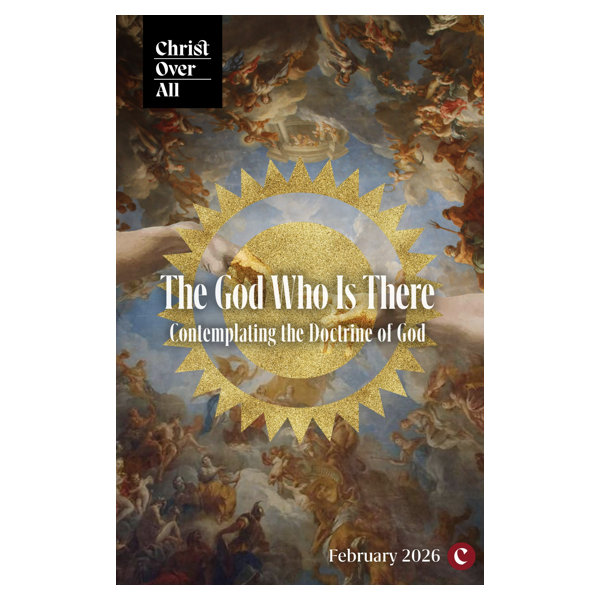 The God Who is There: Contemplating the Doctrine of God